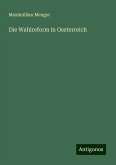 Die Wahlreform in Oesterreich