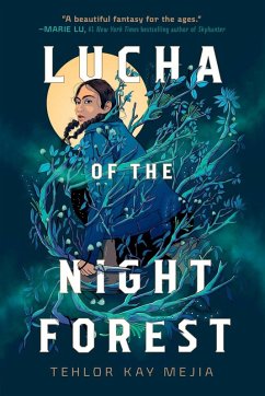 Lucha of the Night Forest - Mejia, Tehlor Kay