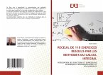 RECEUIL DE 110 EXERCICES RESOLUS PAR LES METHODES DU CALCUL INTEGRAL