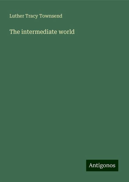 The intermediate world The intermediate world