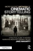Micro-Budget Methods of Cinematic Storytelling Micro-Budget Methods of Cinematic Storytelling