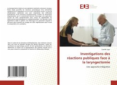 Investigations des réactions publiques face à la laryngectomie - Liger, Camille