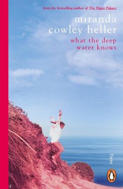 What the Deep Water Knows - Heller, Miranda Cowley