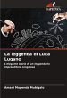 La leggenda di Luka Lugano - Bild 1