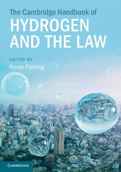 The Cambridge Handbook of Hydrogen and the Law The Cambridge Handbook of Hydrogen and the Law