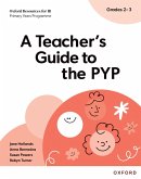 Oxford Resources for IB PYP: A Teacher's Guide to the PYP (Grades 2-3) Oxford Resources for IB PYP: A Teacher's Guide to the PYP (Grades 2-3)
