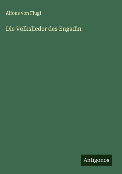 Die Volkslieder des Engadin