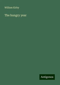 The hungry year - Kirby, William