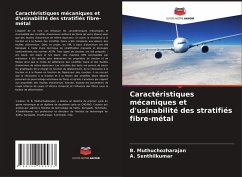 Cover Caractéristiques mécaniques et d'usinabilité des stratifiés fibre-métal