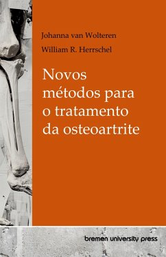 Novos métodos para o tratamento da osteoartrite Novos métodos para o tratamento da osteoartrite