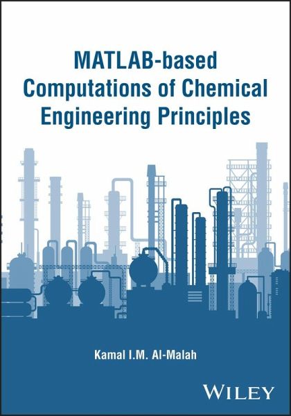 Matlab-Based Computations of Chemical Engineering Principles Matlab-Based Computations of Chemical Engineering Principles