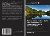 Percepción y actitud de la población hacia la conservación de la biodiversidad