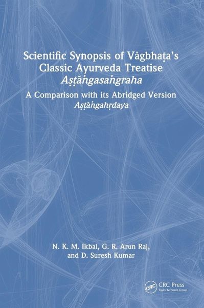 Scientific Synopsis of Vāgbhaṭa's Classic Ayurveda Treatise Aṣṭāṅgasaṅgraha