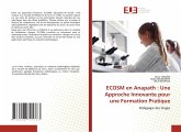 ECOSM en Anapath : Une Approche Innovante pour une Formation Pratique ECOSM en Anapath : Une Approche Innovante pour une Formation Pratique