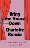 Bring the House Down Bring the House Down