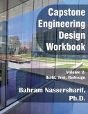 Engineering Capstone Design Workbook, Volume 2 Engineering Capstone Design Workbook, Volume 2