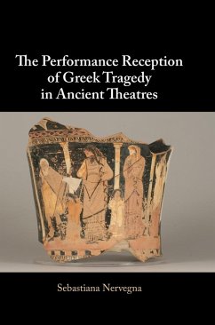Cover The Performance Reception of Greek Tragedy in Ancient Theatres