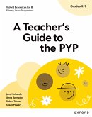 Oxford Resources for IB PYP: A Teacher's Guide to the PYP (Grades K-1) Oxford Resources for IB PYP: A Teacher's Guide to the PYP (Grades K-1)