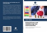 Entwicklung und Validierung von Instrumenten Entwicklung und Validierung von Instrumenten