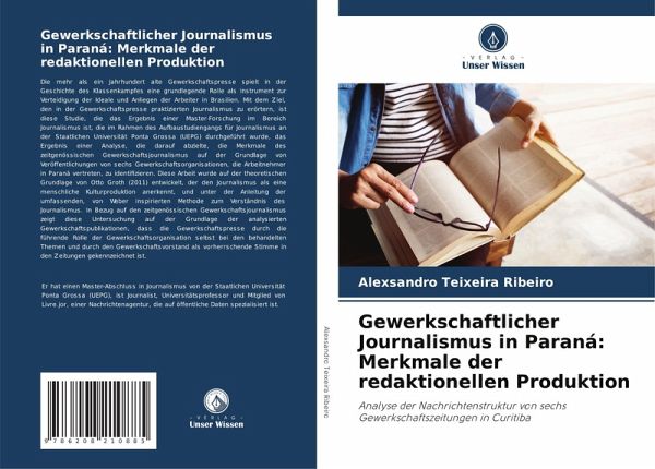 Gewerkschaftlicher Journalismus in Paraná: Merkmale der redaktionellen Produktion Gewerkschaftlicher Journalismus in Paraná: Merkmale der redaktionellen Produktion