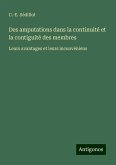 Des amputations dans la continuité et la contiguité des membres