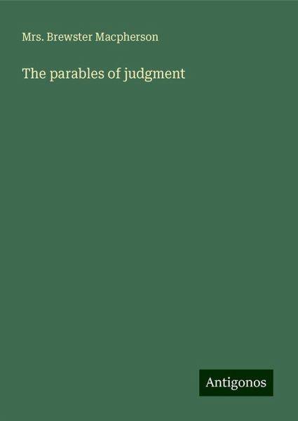The parables of judgment The parables of judgment