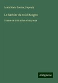 Le barbier du roi d'Aragon Le barbier du roi d'Aragon