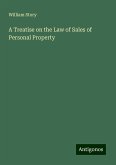 A Treatise on the Law of Sales of Personal Property A Treatise on the Law of Sales of Personal Property