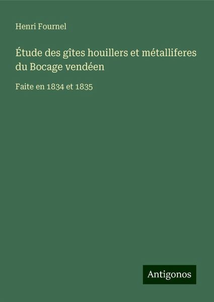 Étude des gîtes houillers et métalliferes du Bocage vendéen