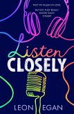 Listen Closely Listen Closely