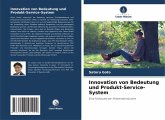 Innovation von Bedeutung und Produkt-Service-System Innovation von Bedeutung und Produkt-Service-System