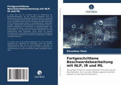 Fortgeschrittene Beschwerdebearbeitung mit NLP, IR und ML - Shah, Khushboo