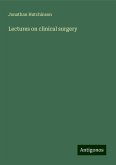 Lectures on clinical surgery Lectures on clinical surgery