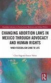 Changing Abortion Laws in Mexico Through Advocacy and Human Rights