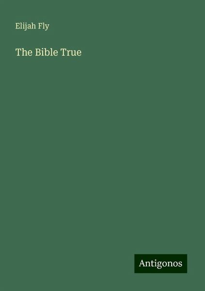 The Bible True The Bible True