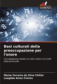 Basi culturali della preoccupazione per l'onore