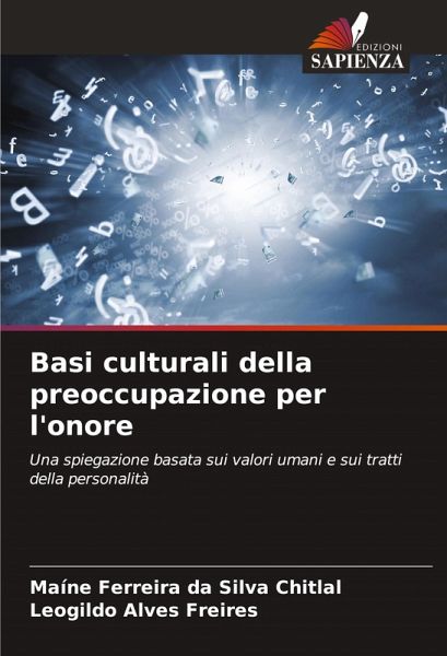 Basi culturali della preoccupazione per l'onore Basi culturali della preoccupazione per l'onore