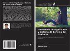 Innovación de Significado y Sistema de Servicio del Producto