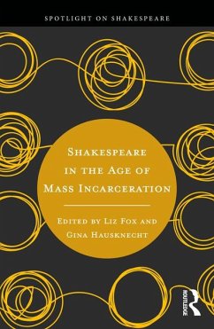 Cover Shakespeare in the Age of Mass Incarceration