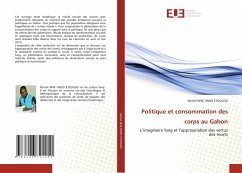 Politique et consommation des corps au Gabon - MVE ONDO ETOUGOU, Michel