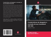 Caraterísticas de desgaste e corrosão do aço inoxidável AISI 304 Caraterísticas de desgaste e corrosão do aço inoxidável AISI 304