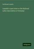 Lassalle's open letter to the National Labor Association of Germany Lassalle's open letter to the National Labor Association of Germany