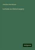 Lectures on clinical surgery Lectures on clinical surgery