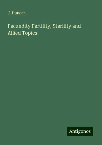 Fecundity Fertility, Sterility and Allied Topics