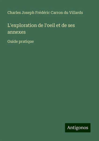 L'exploration de l'oeil et de ses annexes
