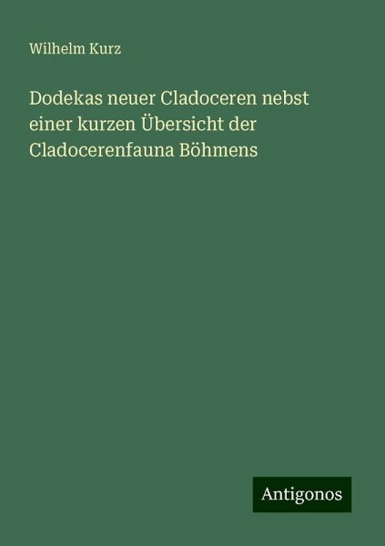 Dodekas neuer Cladoceren nebst einer kurzen Übersicht der Cladocerenfauna Böhmens