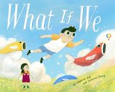 What If We... What If We...
