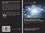 Bases culturales de la preocupación por el honor