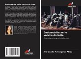 Endometrite nelle vacche da latte Endometrite nelle vacche da latte