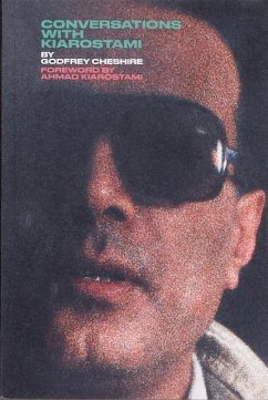 Conversations with Kiarostami - Cheshire, Godfrey